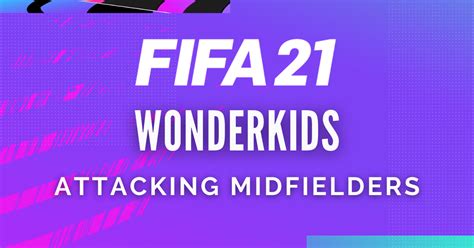 fikfaocams|FIFA 21 Wonderkids: Best Young Attacking Midfielders (CAM) to .